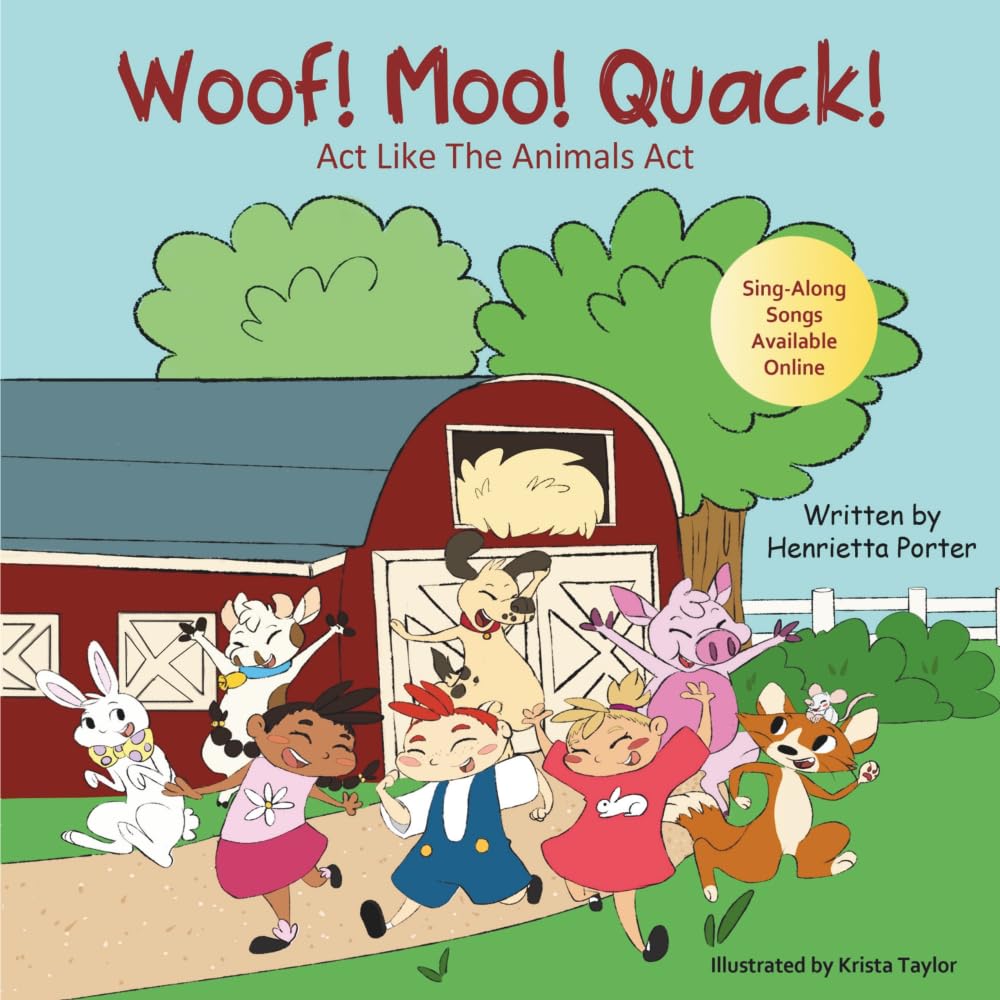 Woof! Moo! Quack! Act Like The Animals Act