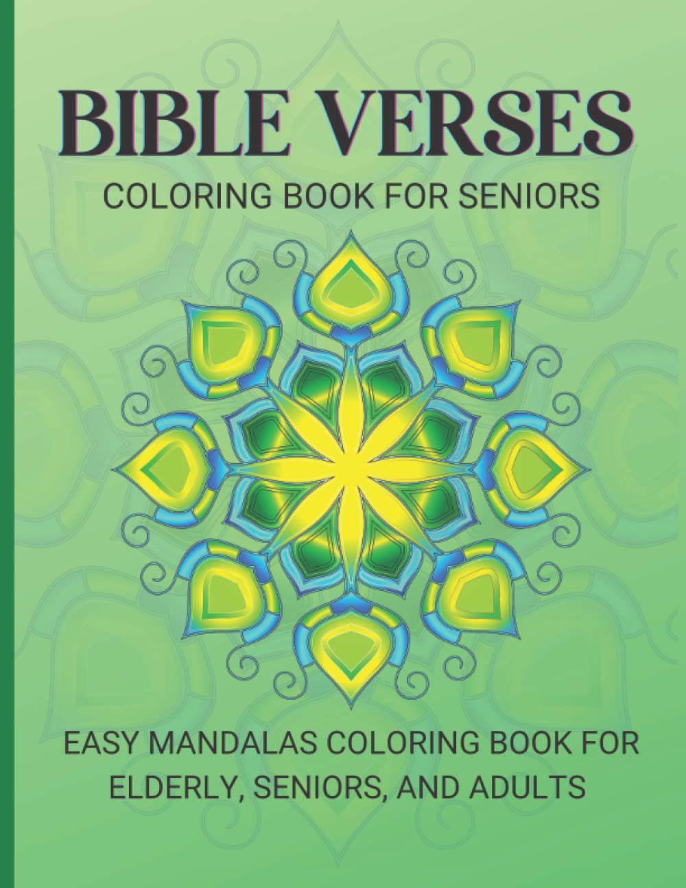Bible Verses Coloring Book For Seniors: Easy mandalas coloring book for elderly, seniors, and adults.