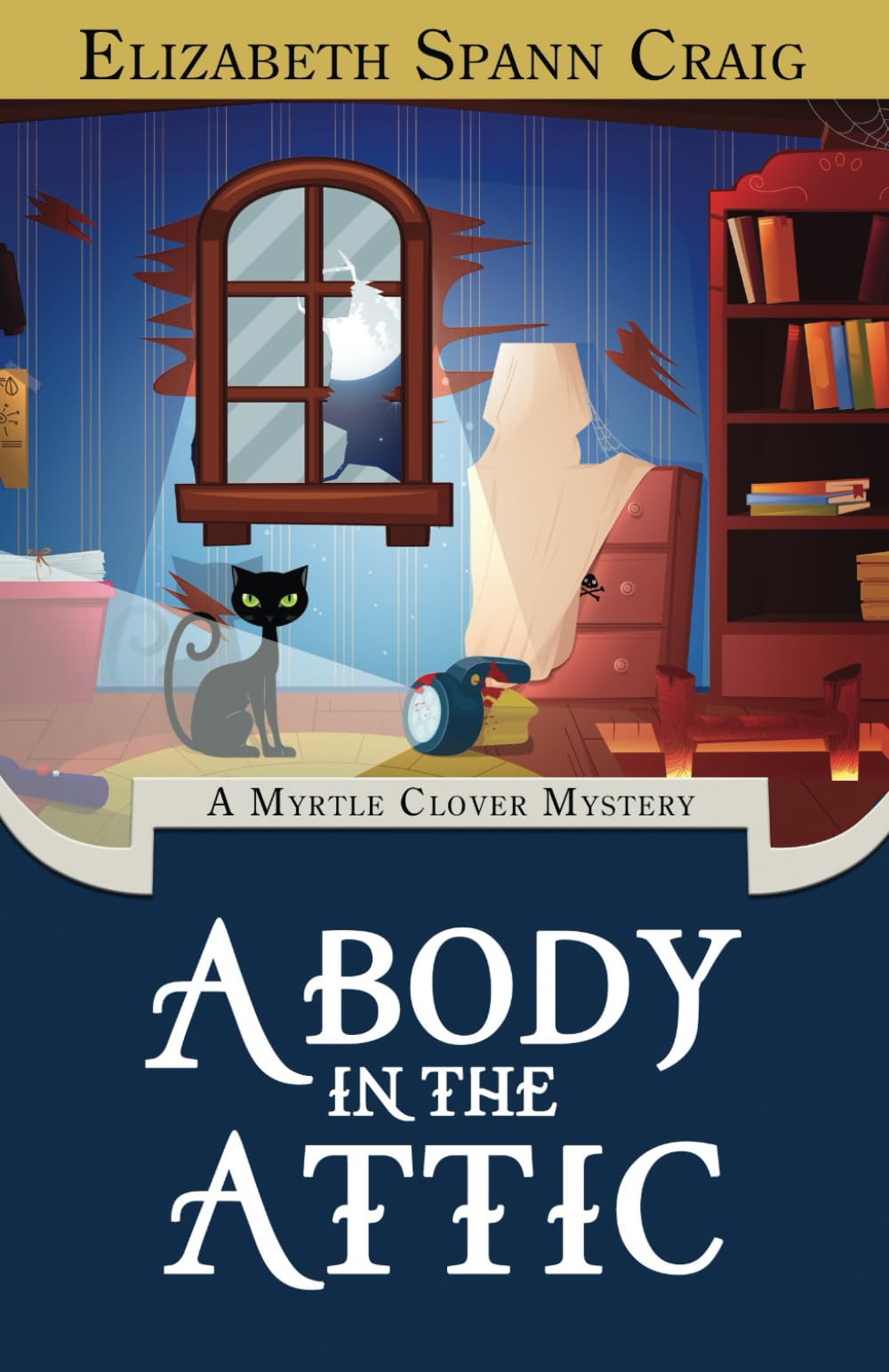 A Body in the Attic: 16 (A Myrtle Clover Cozy Mystery)