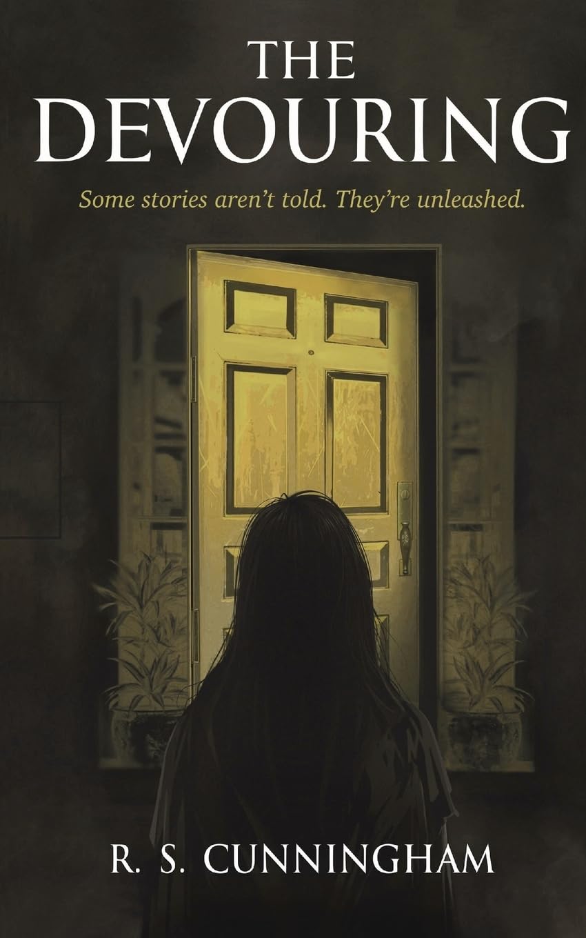 The Devouring: Some tales aren't told. They're unleashed.