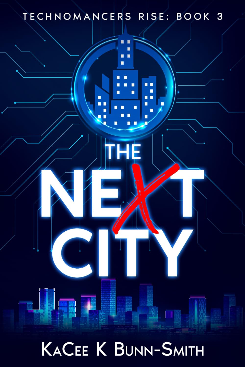 The neXt City: Technomancers Rise: Book 3 (Tales of the Technomancer's Rise)