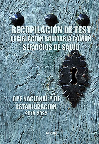 Ope Nacional y Estabilización. Recopilación de test legislación sanitaria común servicios de salud (Estudio)