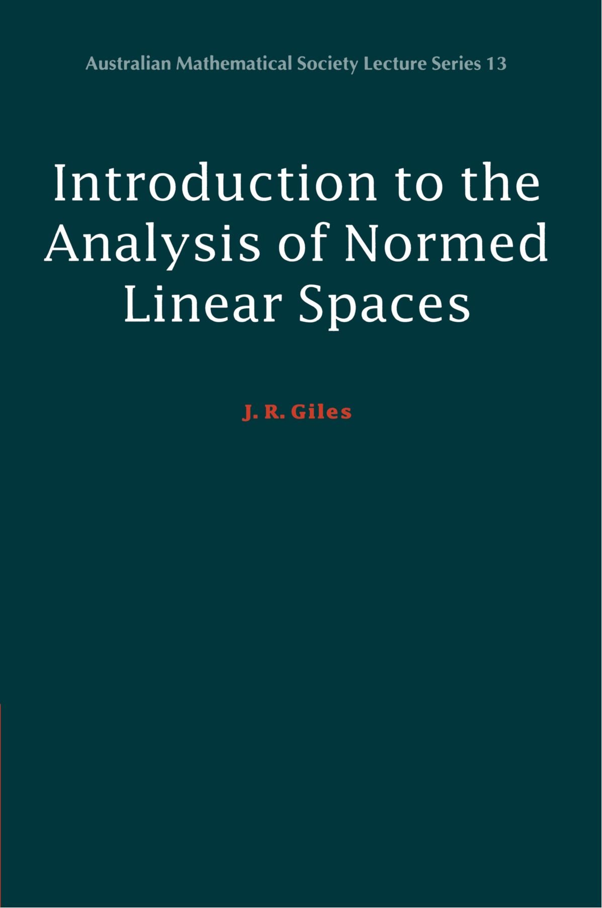 Introduction to the Analysis of Normed Linear Spaces Giles Paperback
