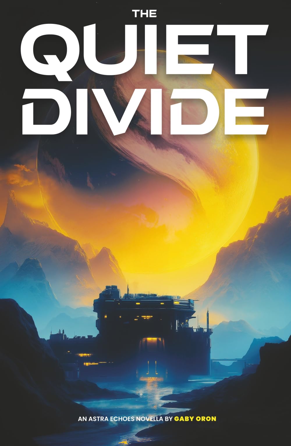 The Quiet Divide (Astra Echoes)