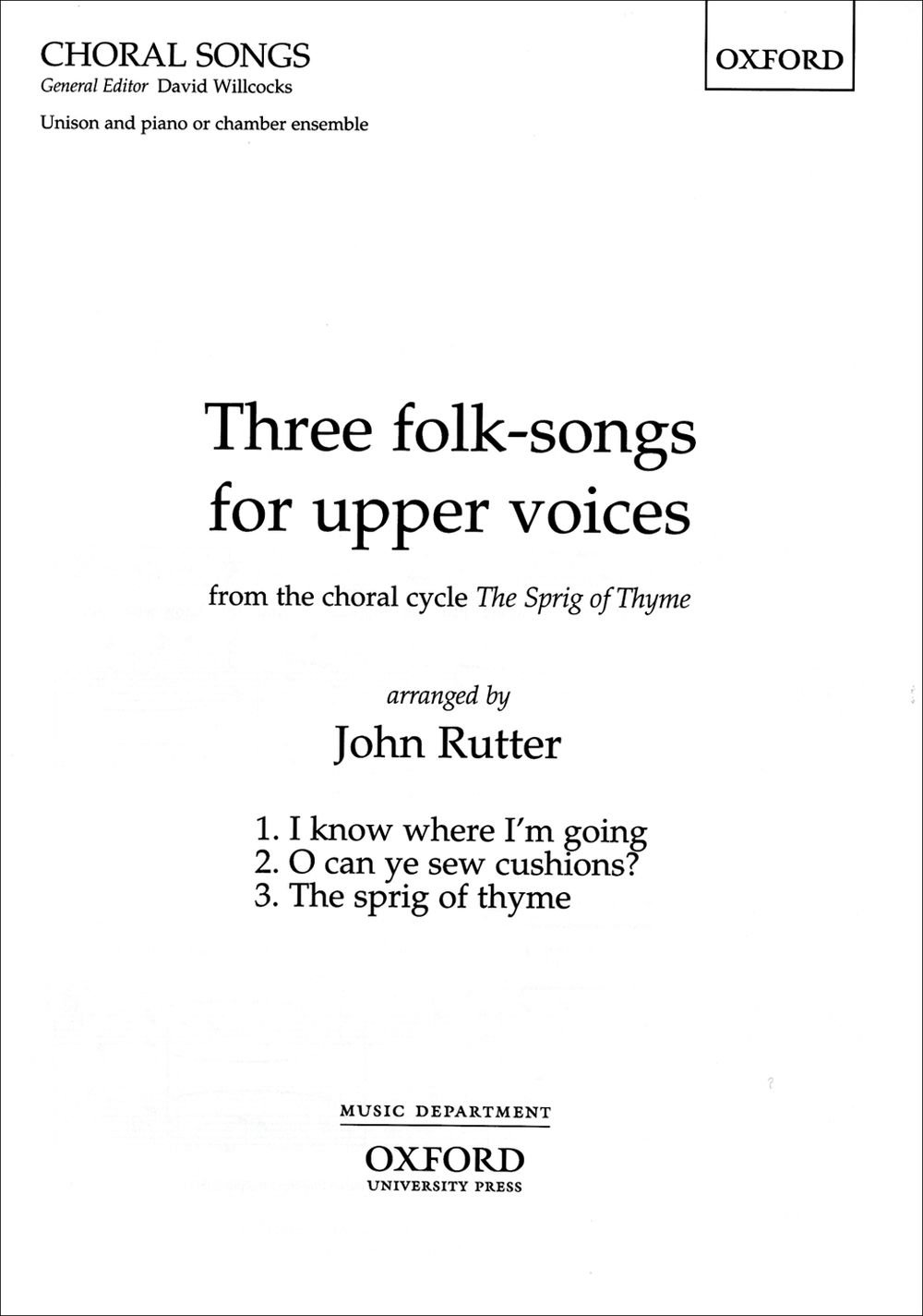 Three folk-songs for upper voices from The Sprig of Thyme: Vocal score