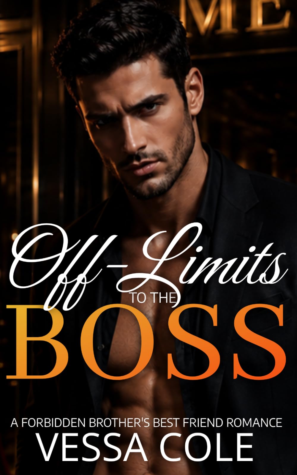 Off-Limits to the Boss: A Forbidden Brother's Best Friend Romance