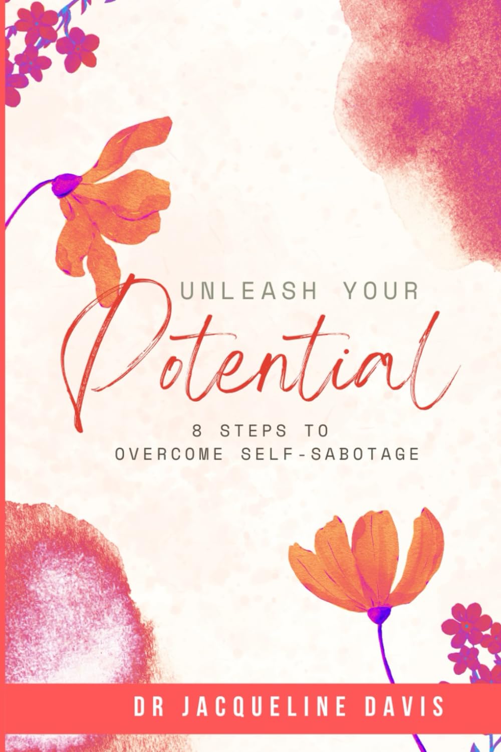 Unleash Your Potential: 8 Steps to Overcome Self-Sabotage