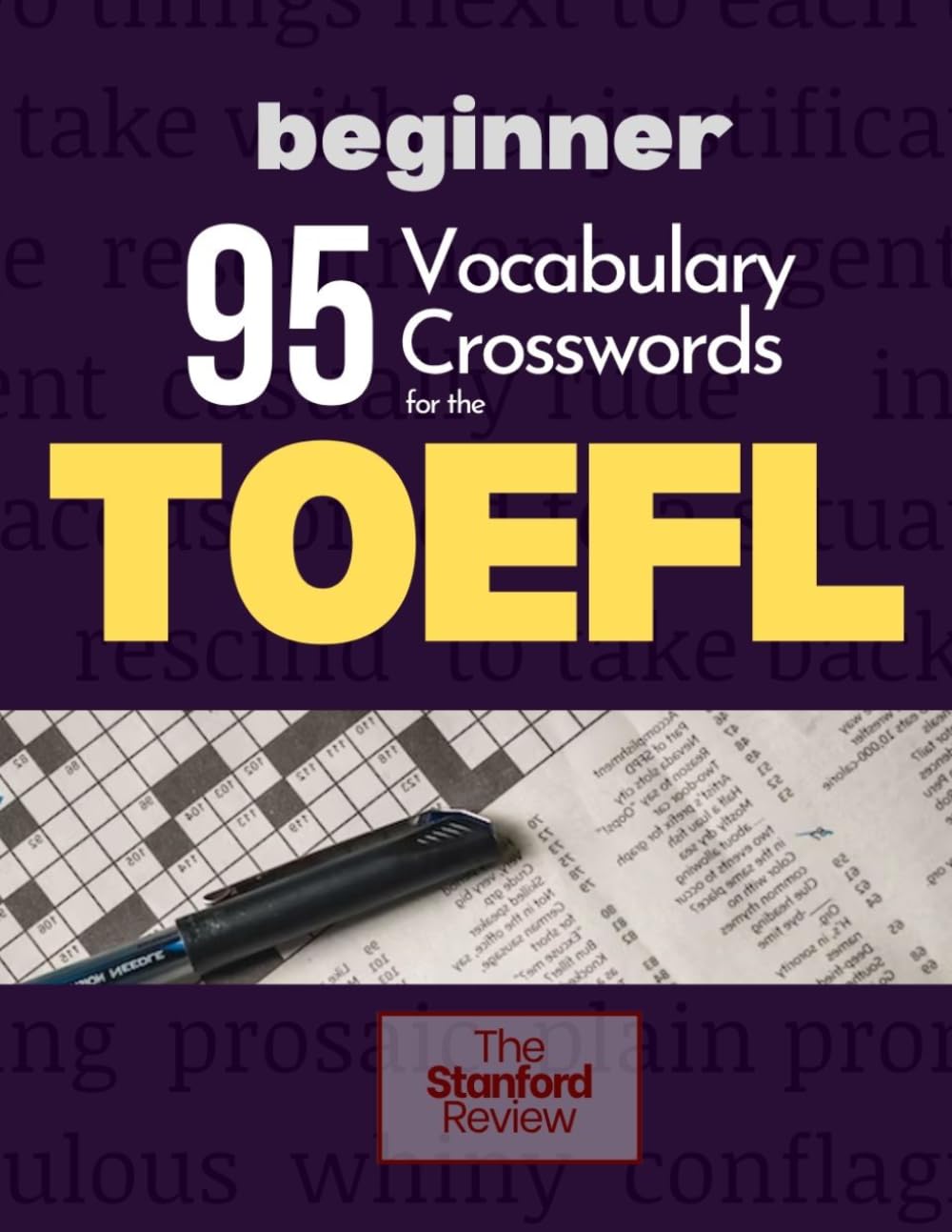 95 Vocabulary Crosswords for the TOEFL: Beginner