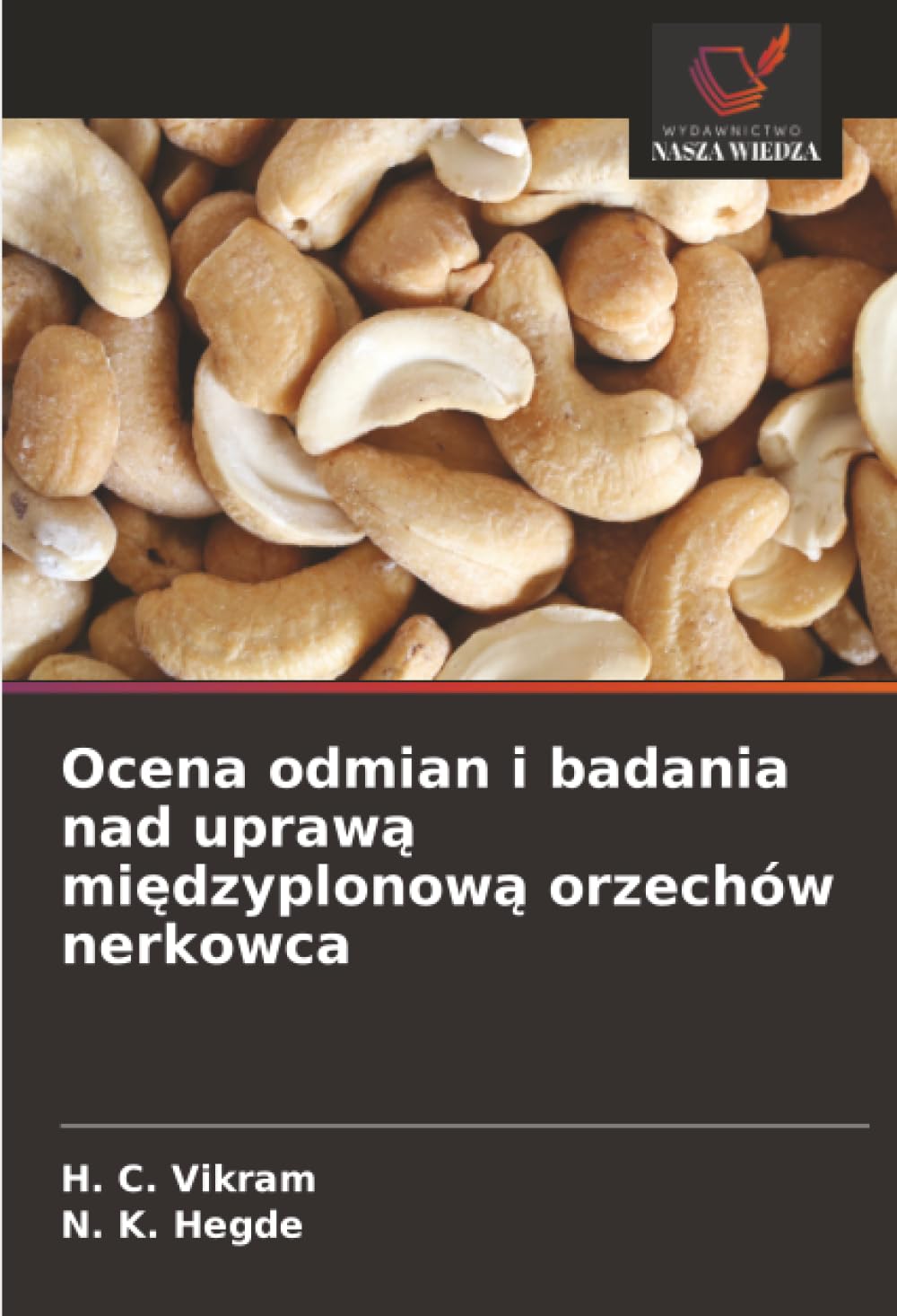 Ocena odmian i badania nad uprawą międzyplonową orzechów nerkowca