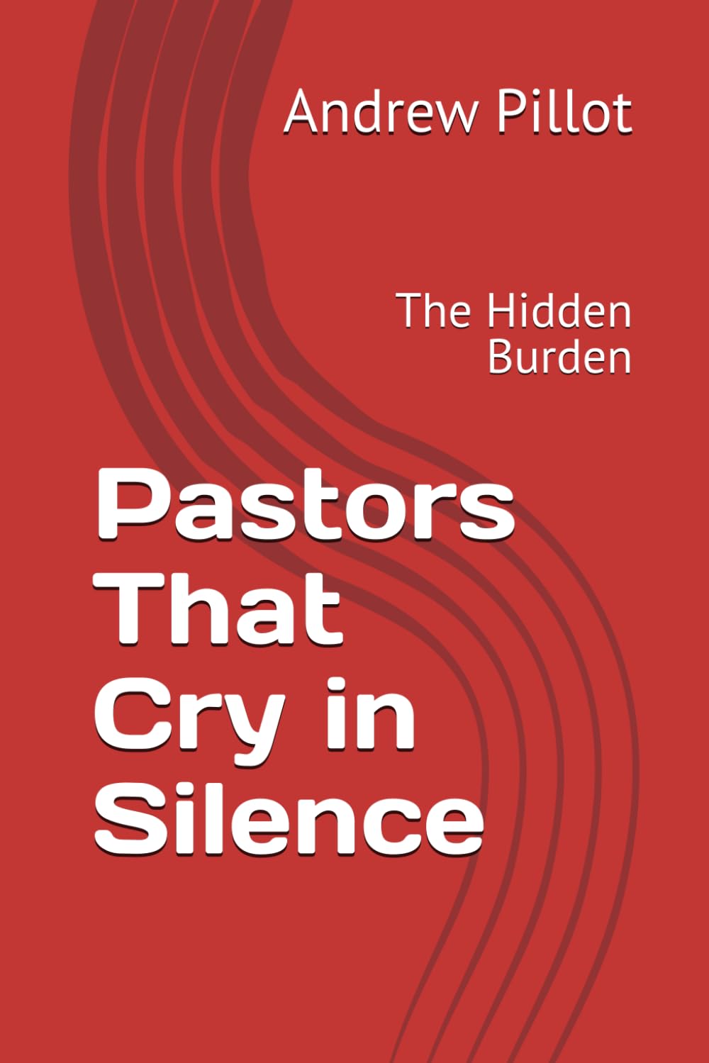 Pastors That Cry in Silence: The Hidden Burden