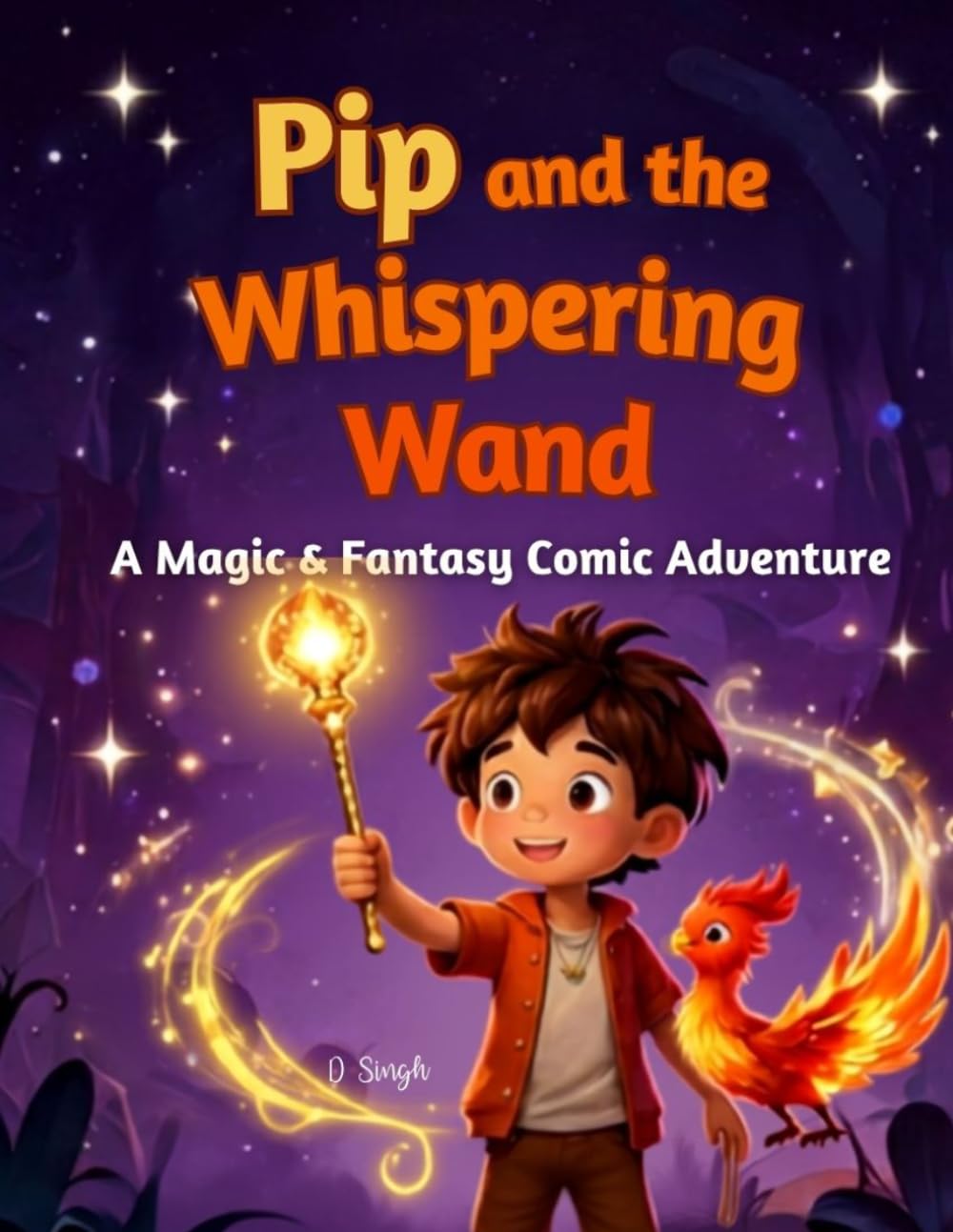Pip and the Whispering Wand: A Magic & Fantasy Comic Adventure for Kids