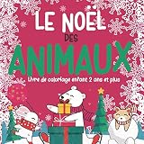 Le Noël des animaux | Livre de coloriage enfant 2 ans et plus | Violet: 30 magnifiques dessins animaux, coloriage de Noël