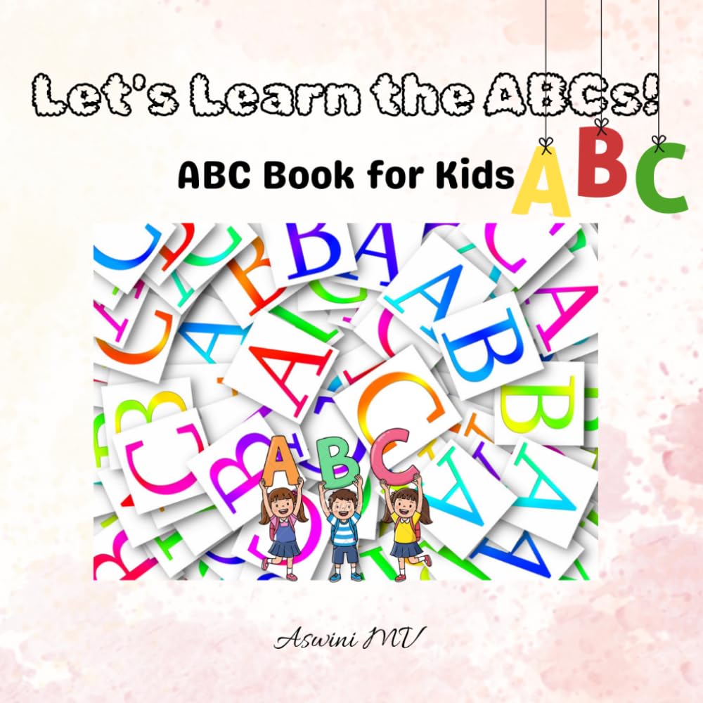 Let's Learn the ABC's!: ABC Book for Kids