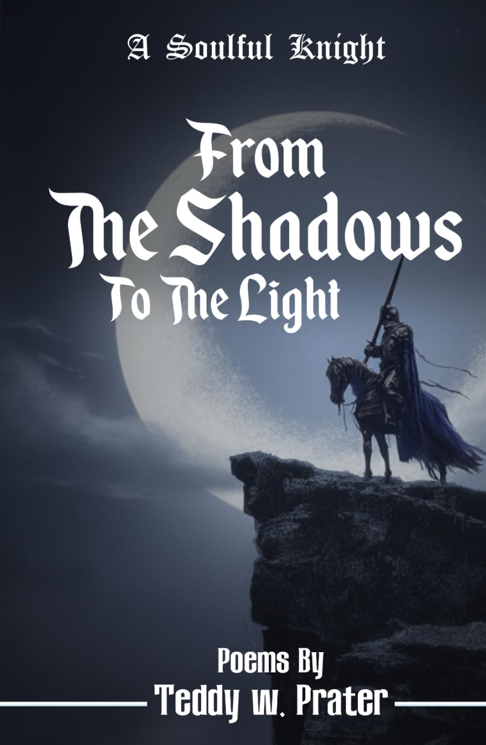 A Soulful Knight: From the Shadows to the Light