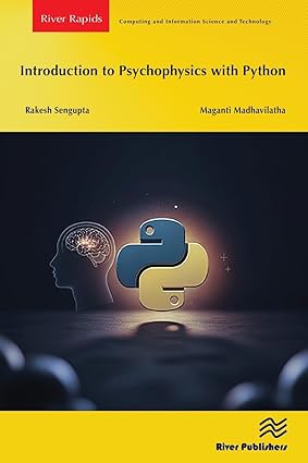 Introduction to Psychophysics with Python 1st Edition (River Publishers Series in Computing and Information Science and Technology) book cover