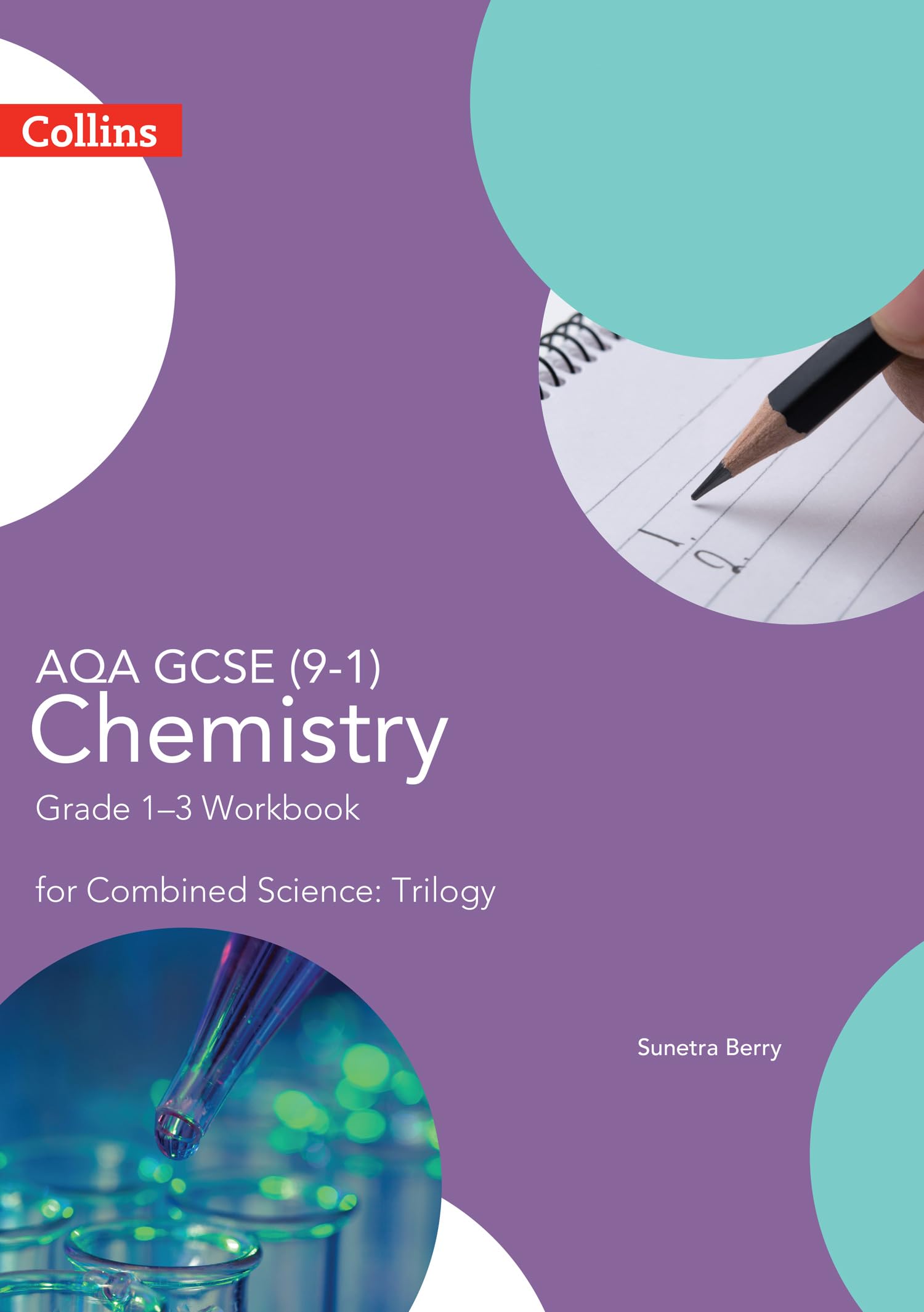AQA GCSE 9-1 Chemistry for Combined Science Grade 1-3 Workbook (GCSE Science 9-1)