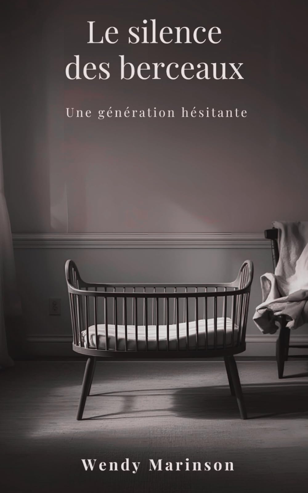 Le silence des berceaux: Une génération hésitante