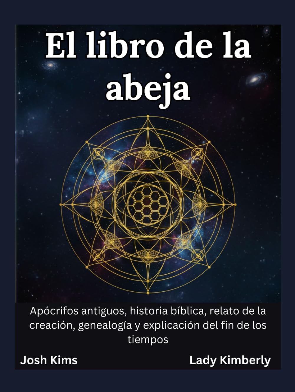 El libro de la abeja: Apócrifos antiguos, historia bíblica, relato de la creación, genealogía y explicación del fin de los tiempos.