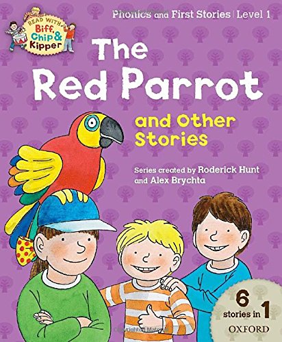 Oxford Reading Tree Read with Biff Chip & Kipper: The Red Parrot and ...