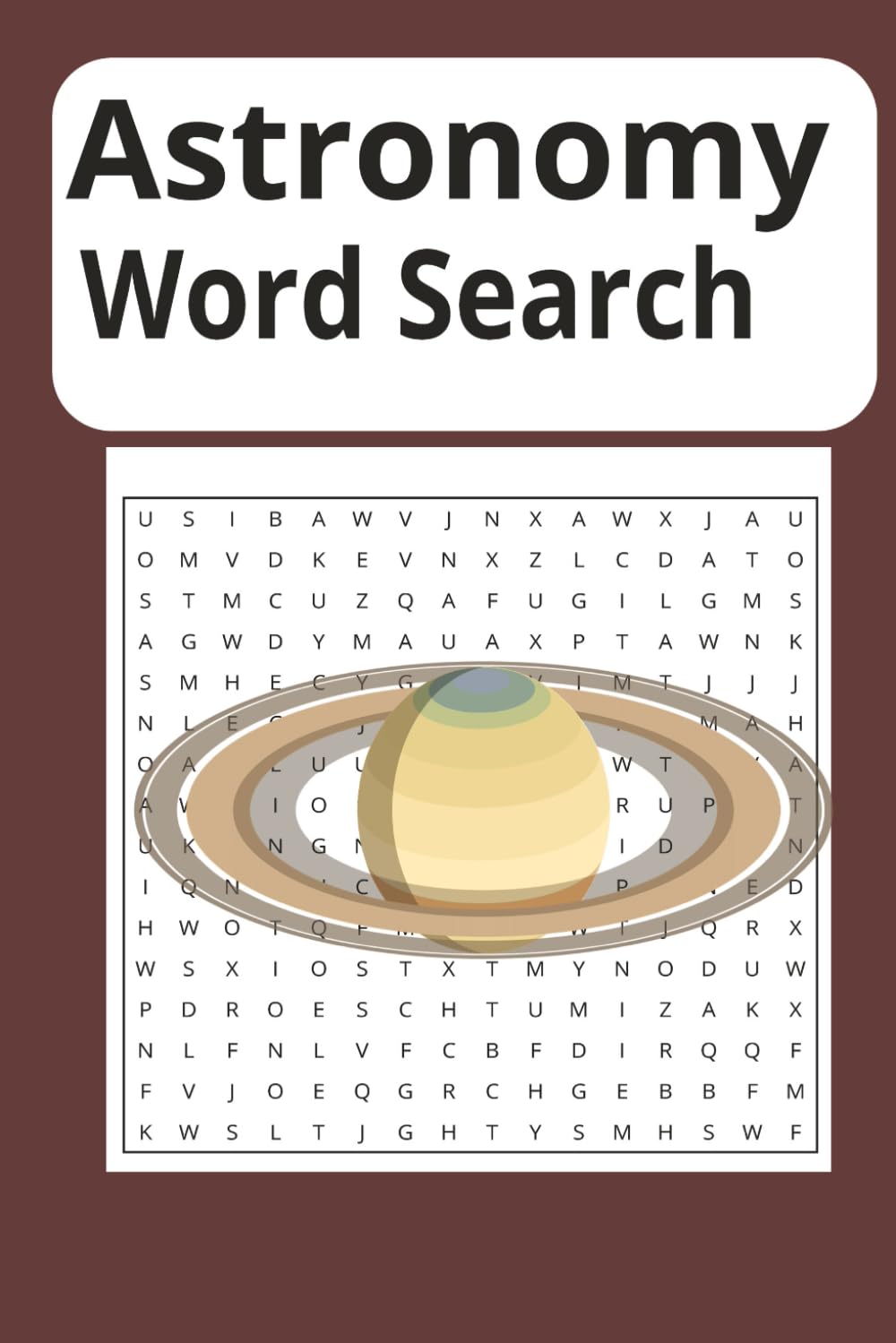 Astronomy Word Search Puzzle Book: Word Searches with easy to read print about Astronomy,space,and planetary bodies