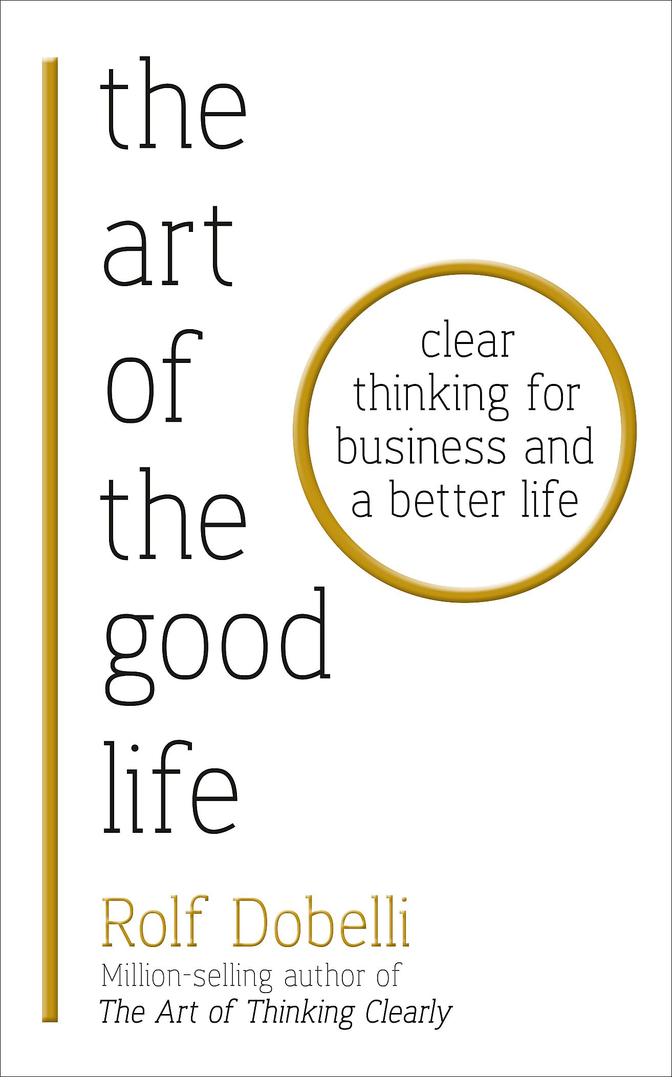 The Art of the Good Life Book Paperback Rolf Dobelli Self-Help Softcvoer