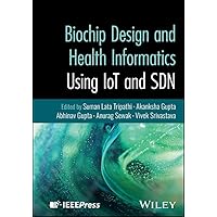 Biochip Design and Health Informatics Using IoT and SDN
