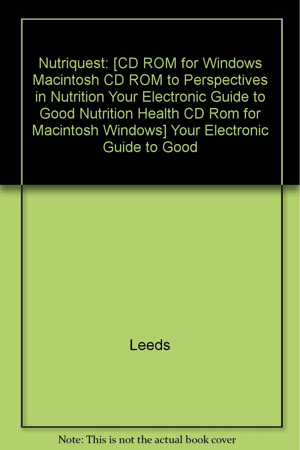 Nutriquest (CD-ROM for Windows & Macintosh) CD-ROM to Perspectives in Nutrition