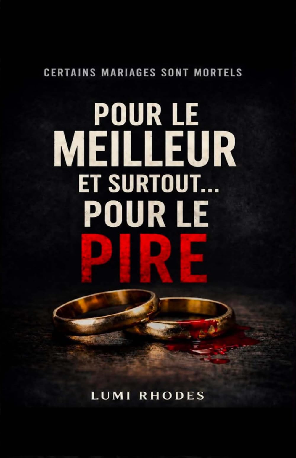 Pour le meilleur et surtout... pour le pire