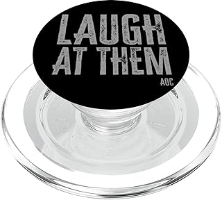 Laugh at Them AOC Anti-MAGA Free Speech Slogan Activist Art PopSockets PopGrip for MagSafe