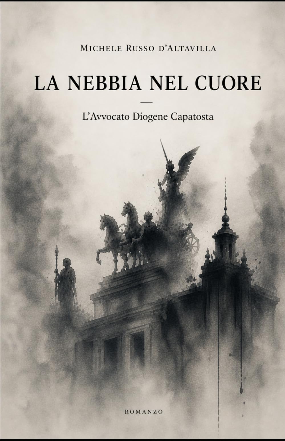 LA NEBBIA NEL CUORE: L'Avvocato Diogene Capatosta