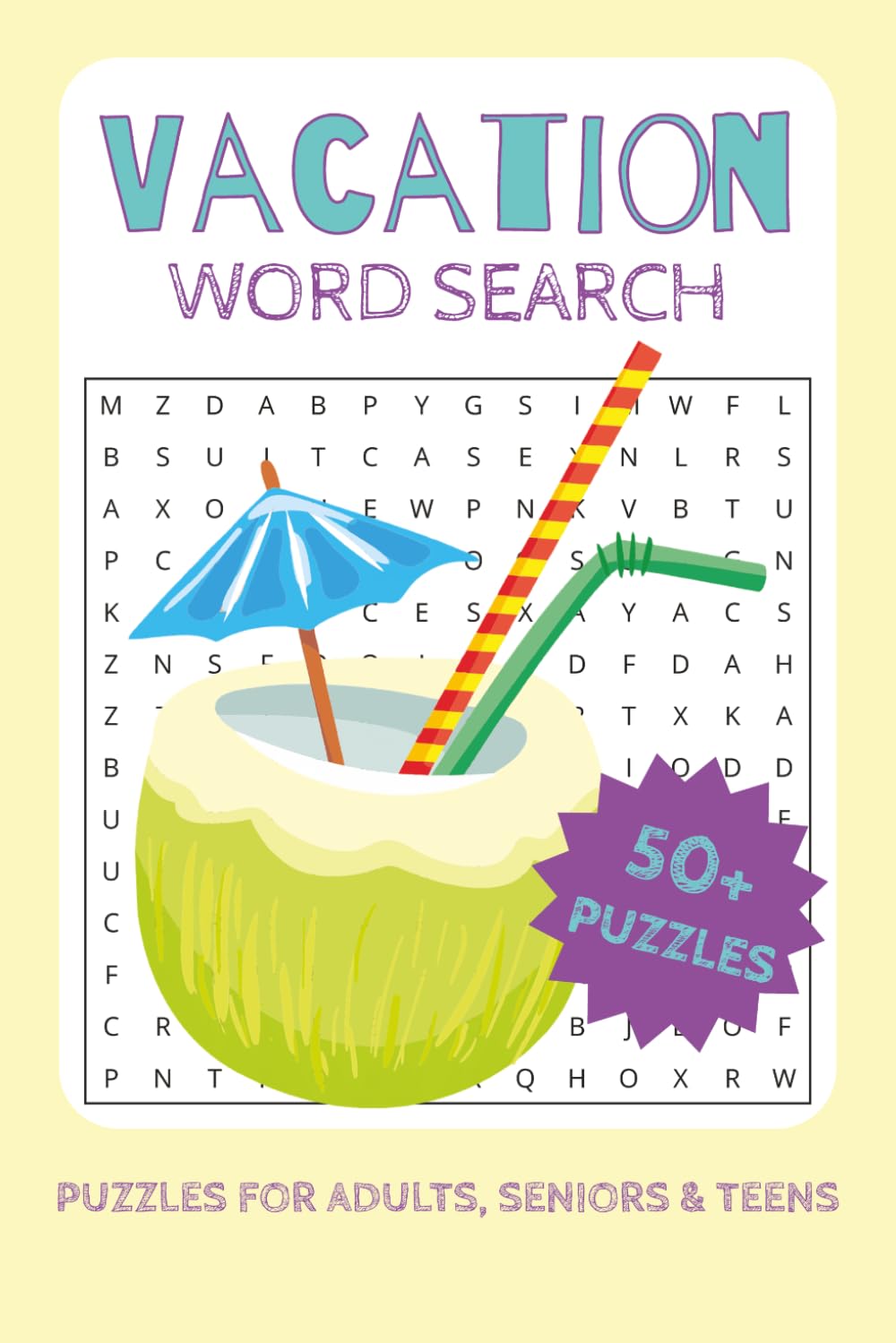 Vacation Word Search Puzzle Book: Word Searches with Easy to Read Print with Words all About Vacations, Travel, Leisure and More | 6x9 inches, 110 ... Time Activity, Leisure Puzzle Word Search