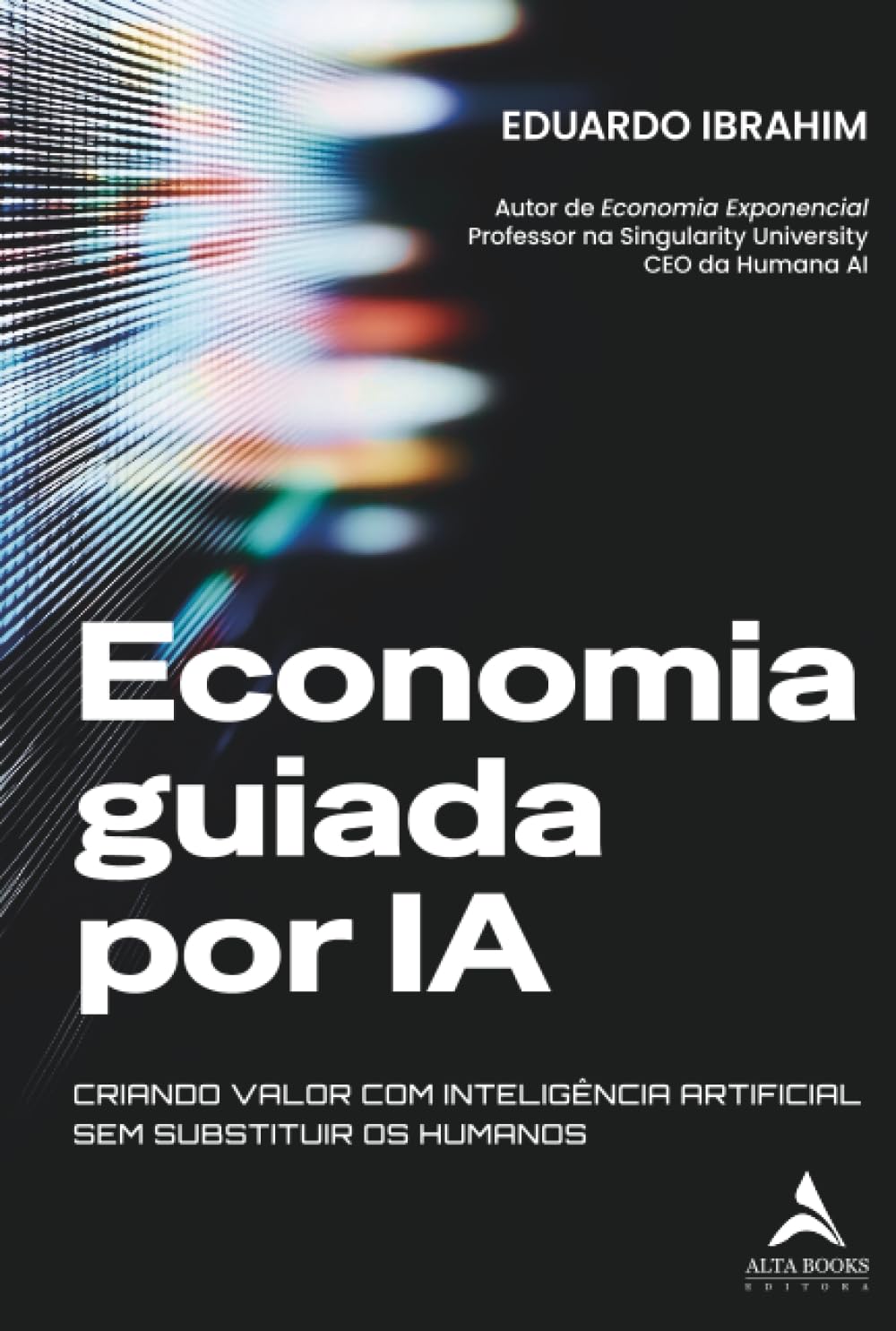 Economia guiada por IA: criando valor com Inteligência Artificial sem substituir os humanos