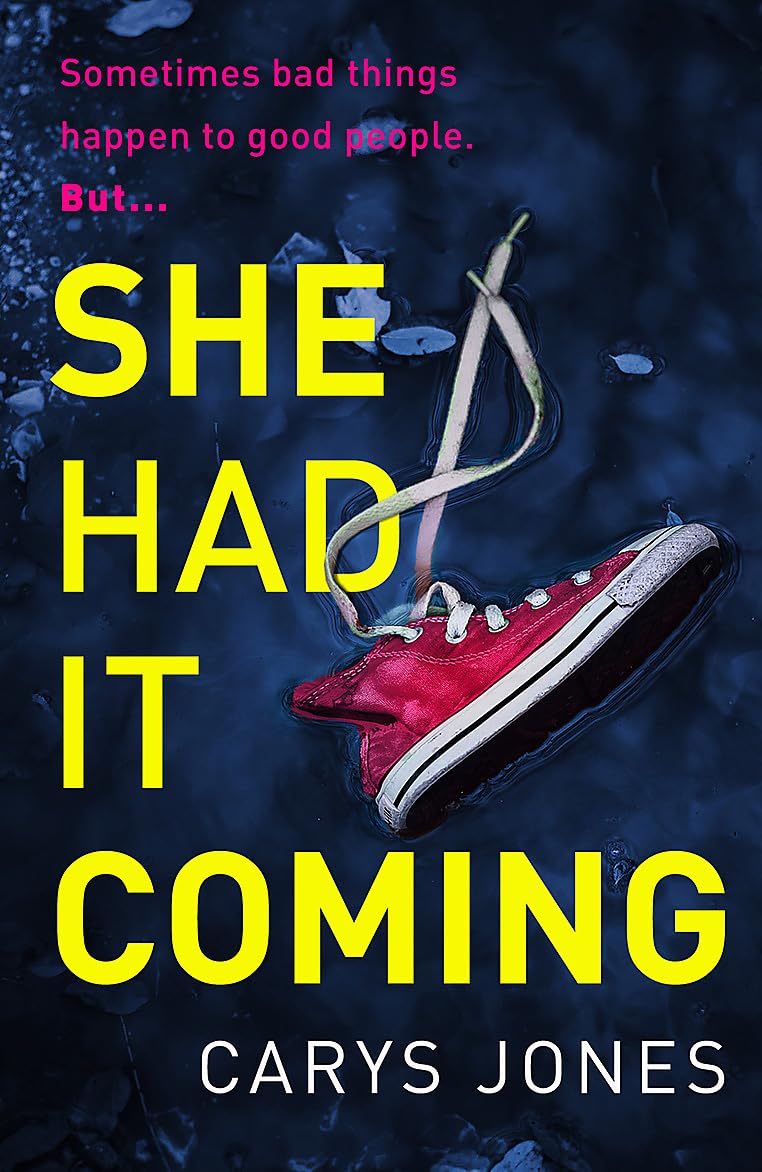 She Had It Coming by Carys Jones PAPERBACK 9781398712010