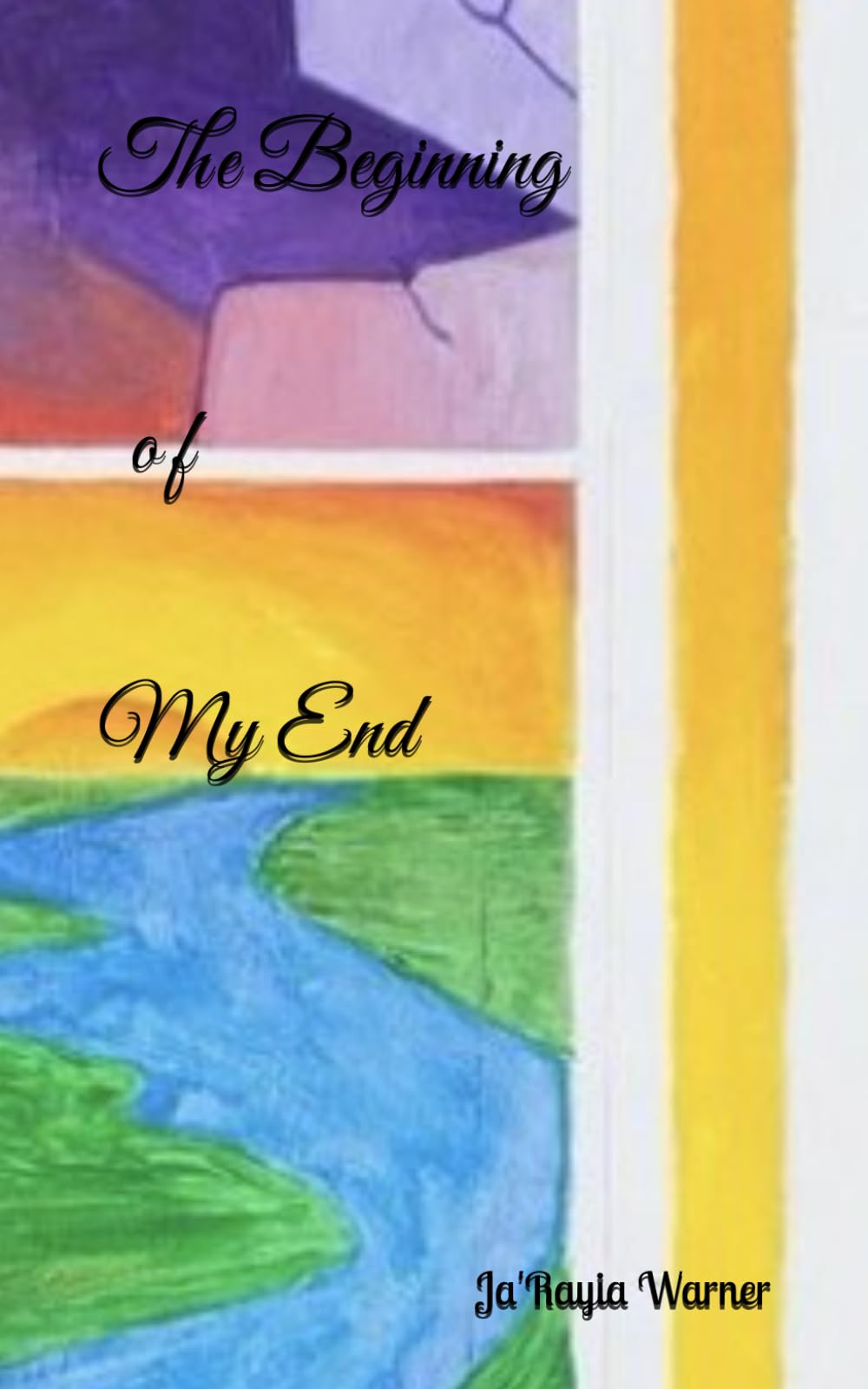 The Beginning of My End