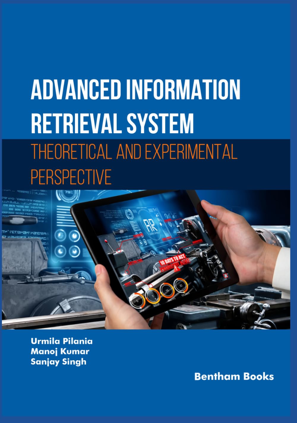 Advanced Information Retrieval System: Theoretical and Experimental Perspective