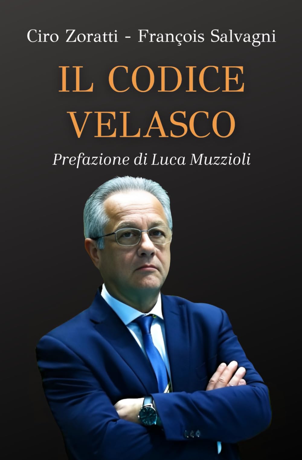 Il Codice Velasco: Strategie per il successo nella vita, nel business, nello sport