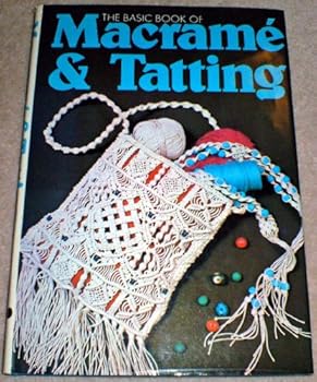 Hardcover Basic Book of Macrame and Tatting [French] Book