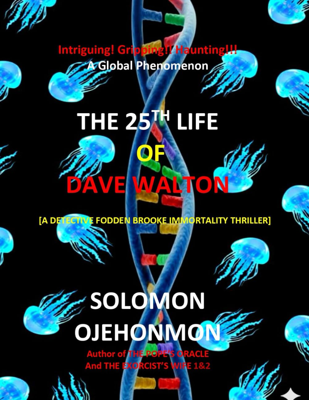THE 25TH LIFE OF DAVE WALTON: 1 (A Detective Fodden Brooke Immortality Thriller)