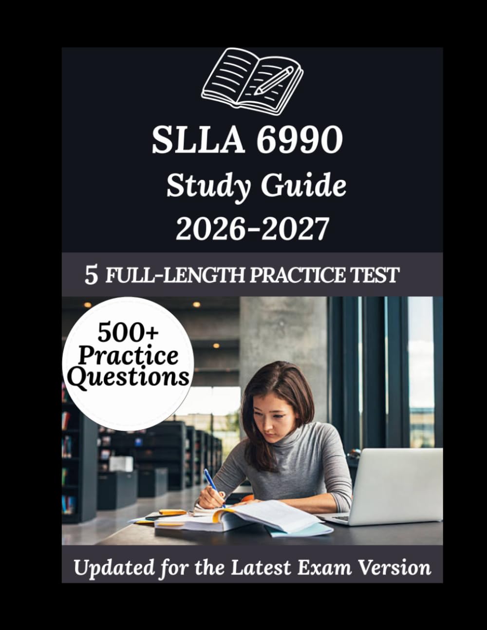 SLLA 6990 Study Guide 2026-2027: Your Personal Exam Coach