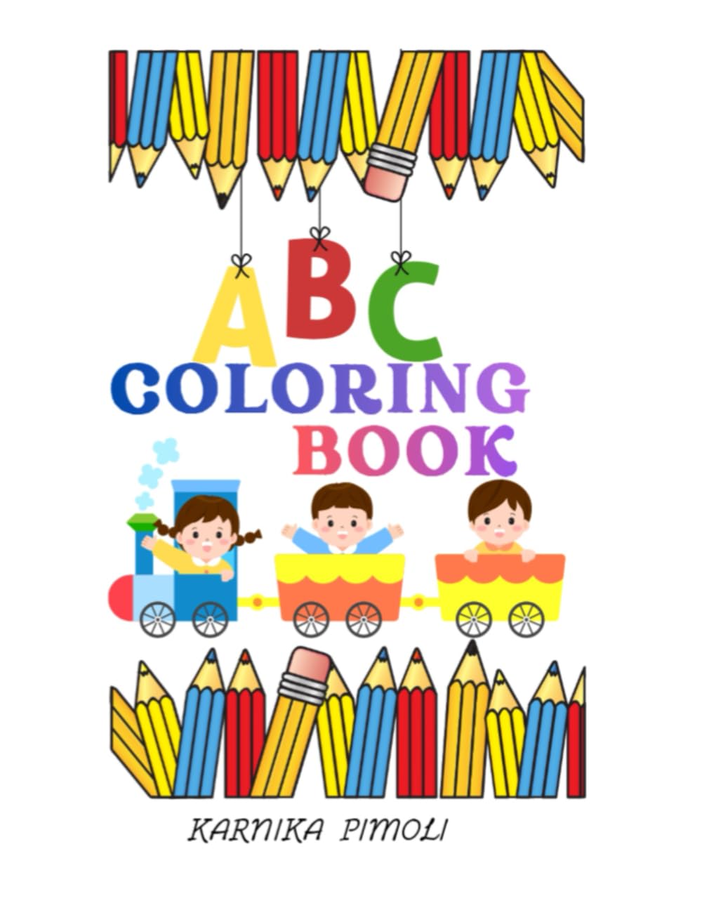ABC Coloring Book for Toddlers: First Alphabet Coloring Book for Boys & Girls