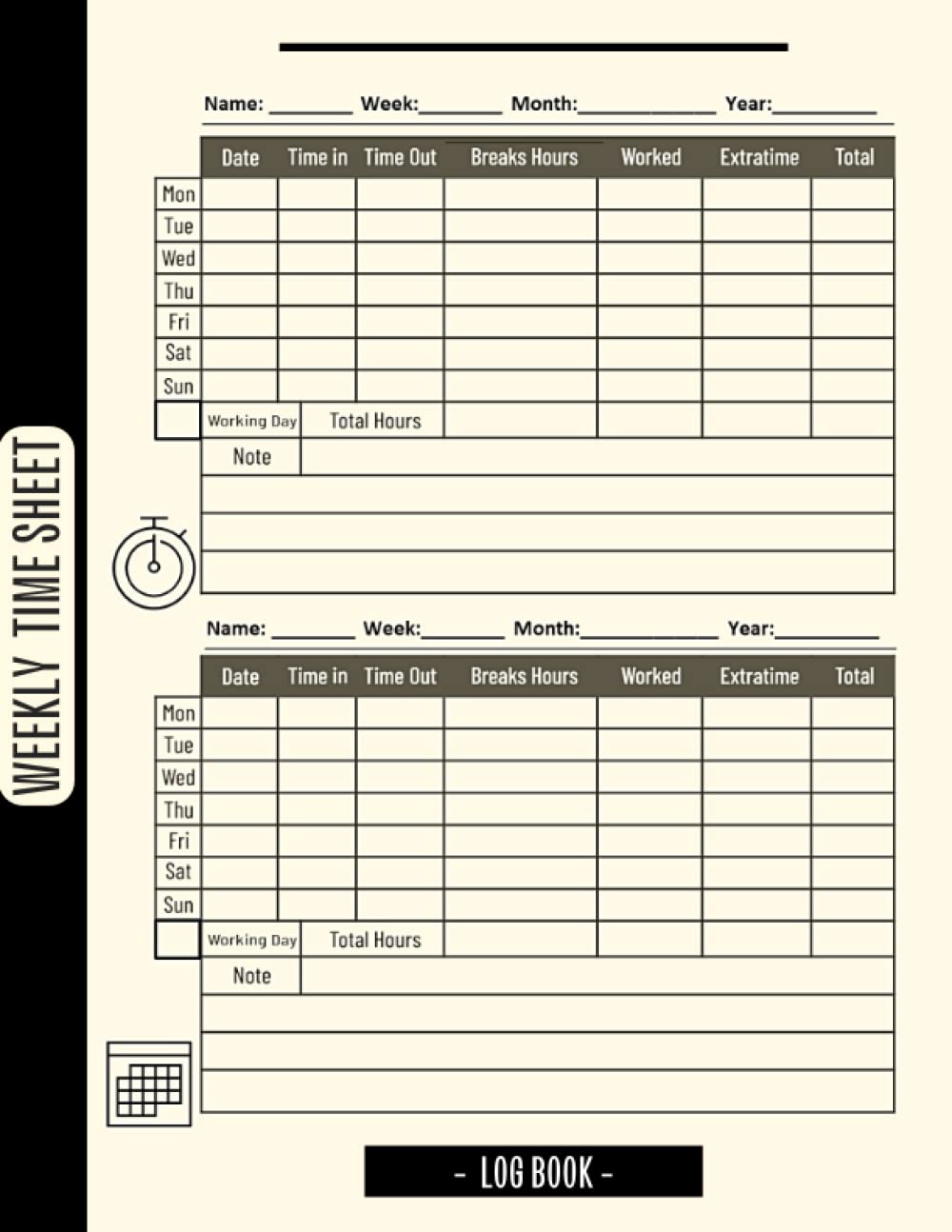 WEEKLY TIME SHEET LOG BOOK: Simple Work Hours Logbook | Timesheet Log Book For 4 Years