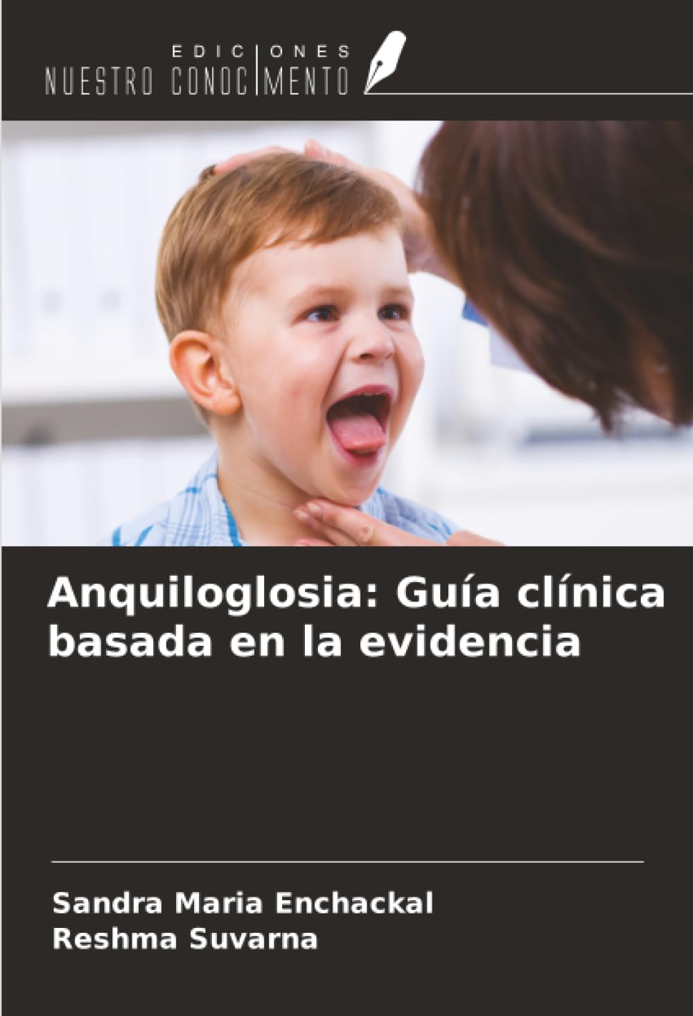 Anquiloglosia: Guía clínica basada en la evidencia