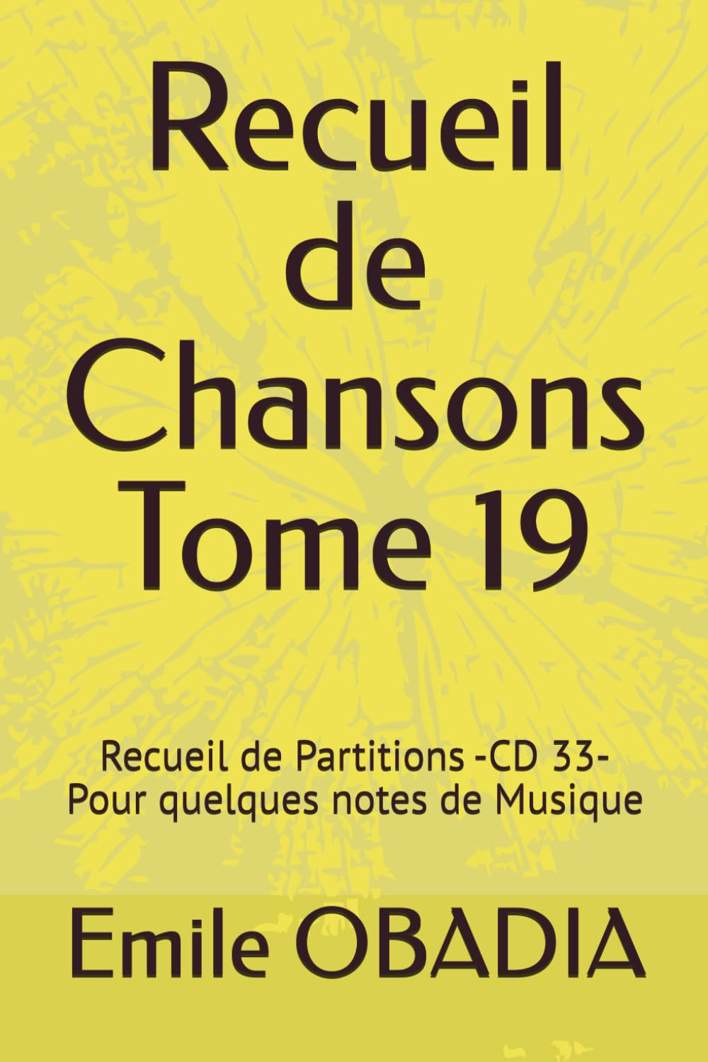Recueil de Chansons Tome 19: recueil de partitions cd 32 Tome 19