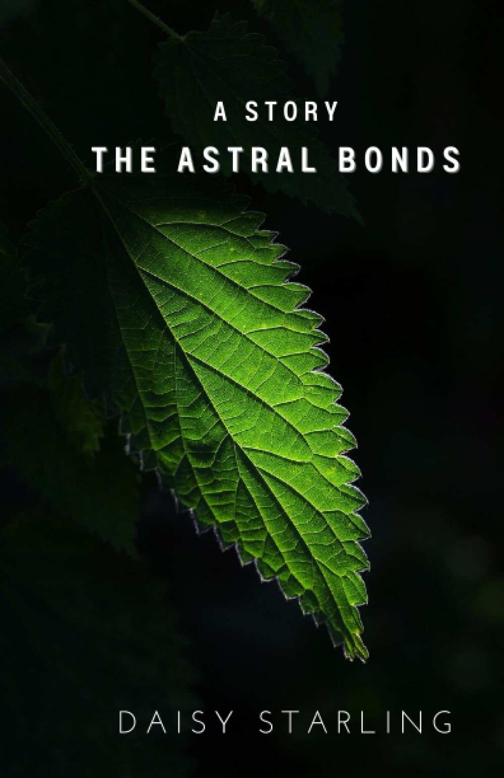 The Astral Bonds: A Story