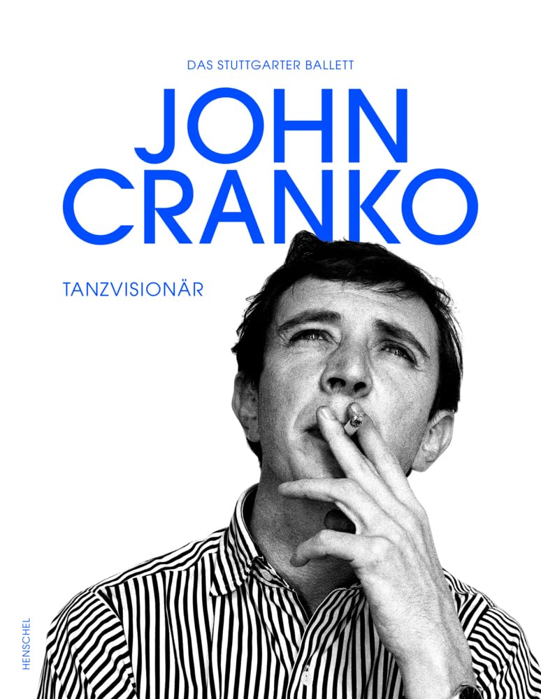 John Cranko: Tanzvisionär