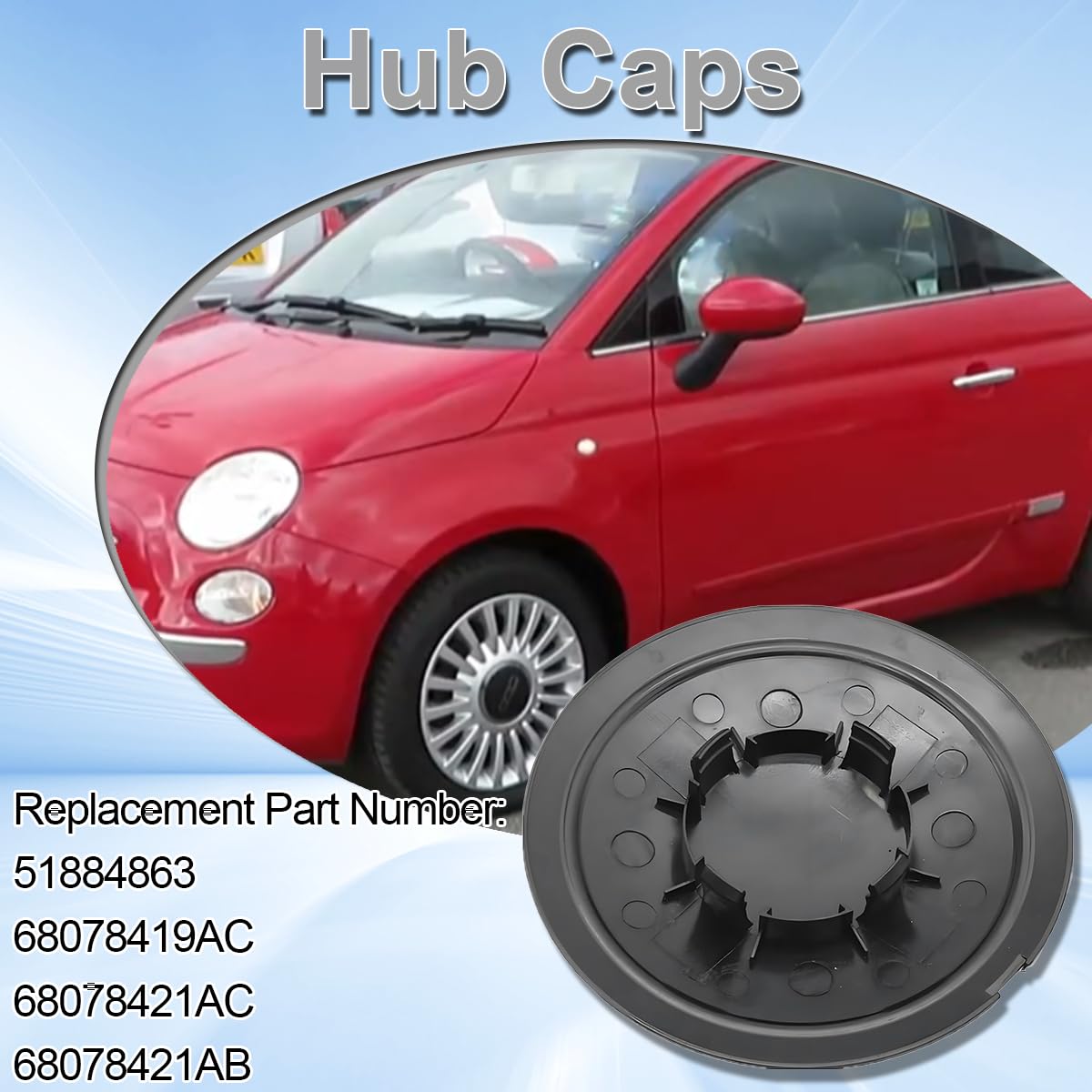 ZAMDOE 500 2012 2022 dekielki piasty do FIAT 500 [2007 Onwards], ochrona felg, ​ i osłona piasty koła 51884863, 68078419AC, 68078421AC, 68078421AB