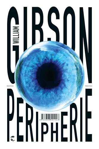 Peripherie - Das Buch zur Serie THE PERIPHERAL: Roman