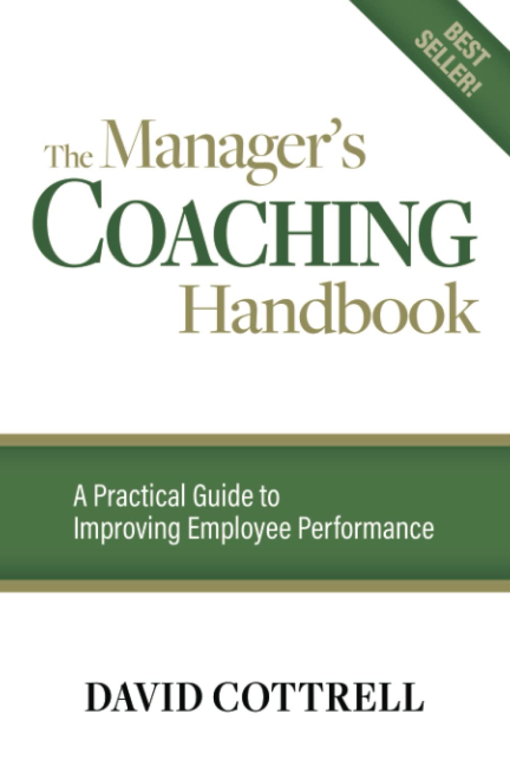 The Manager's Coaching Handbook: A Practical Guide to Improving Employee Performance (Management Skills Series)