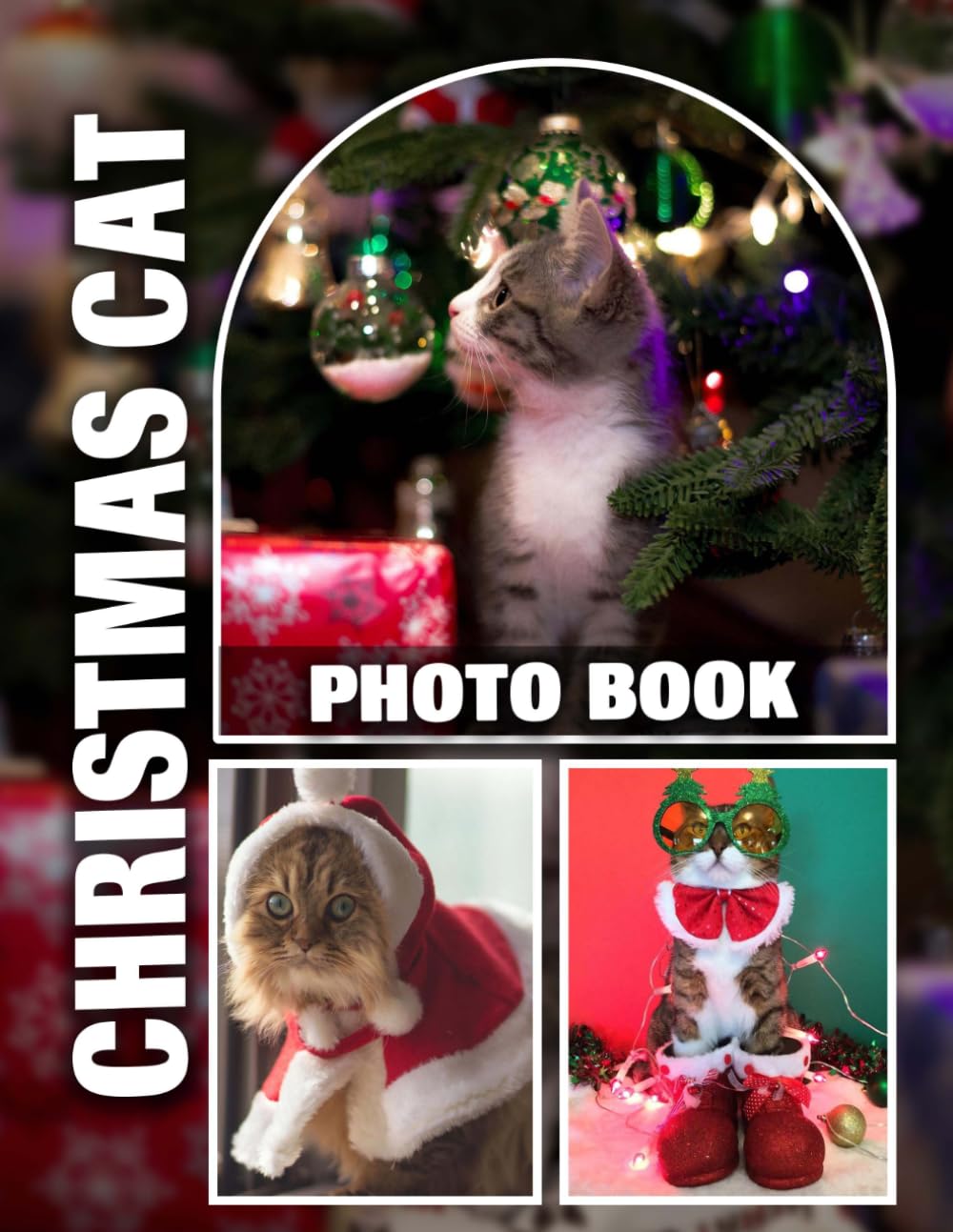 Christmas Cat Photo Book: Whimsical Holiday Feline Portraits in Vibrant Colors Showcasing Festive Spirit | Cherish Memories of Your Beloved Cat During the Holiday Season