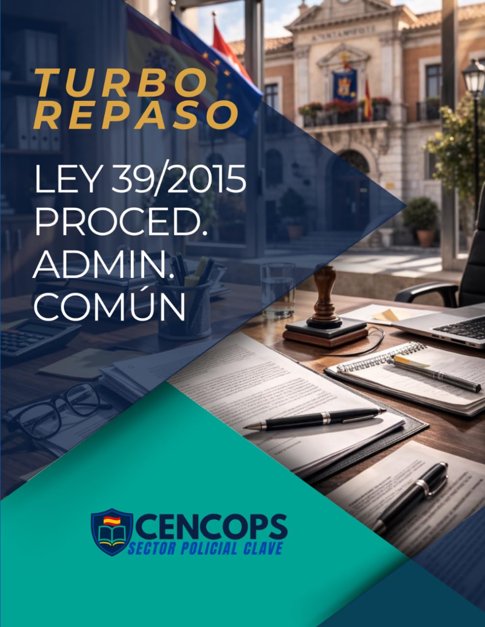 Turbo Repaso: Ley 39/2015 Procedimiento Administrativo Común